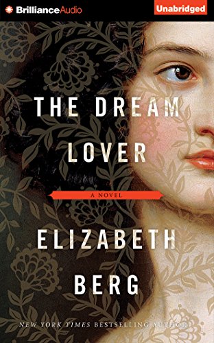 The Dream Lover: A Novel by Elizabeth Berg