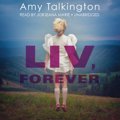 Liv, forever by Amy Talkington