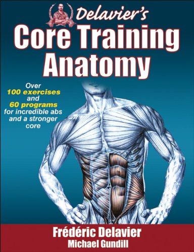 Delavier's Core Training Anatomy by Frederic Delavier