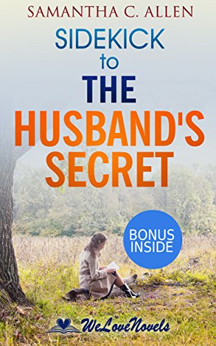 The Husband's Secret: by Liane Moriarty -- Sidekick