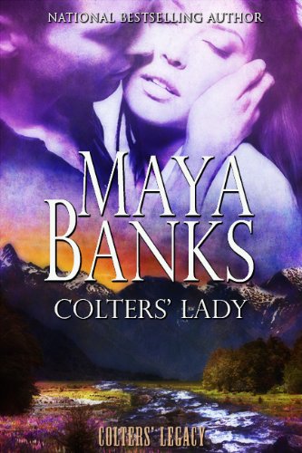Colters' Lady: Colters' Legacy, Book 2 by Maya Banks
