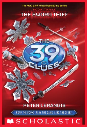 The 39 Clues #3: The Sword Thief by Peter Lerangis