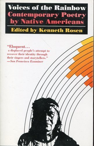 Voices of the Rainbow: Contemporary Poetry By Native Americans by Kenneth Rosen