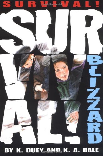 Blizzard (Survival! Series Book 3) by Kathleen Duey