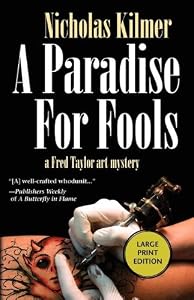 A Paradise for Fools: A Fred Taylor Art Mystery
