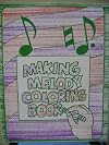 Making Melody Coloring Book