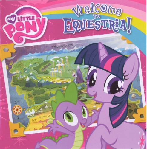 My Little Pony: Welcome To Equestria! by Olivia London
