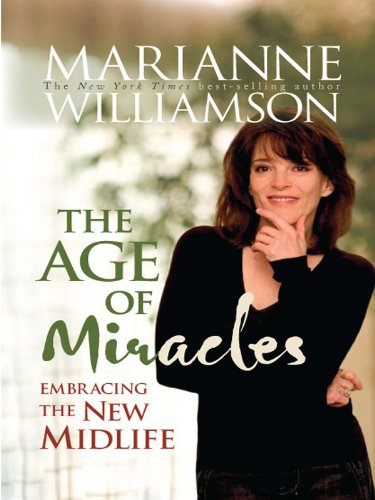 The Age of Miracles by Marianne Williamson