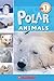 Polar Animals (Scholastic Reader Level 1)