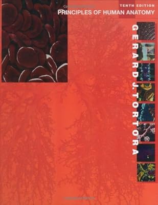 By Gerard J. Tortora - Principles of Human Anatomy: 10th (tenth) Edition