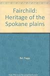 Fairchild: Heritage of the Spokane Plains