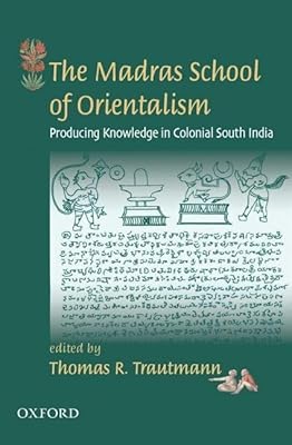The Madras School of Orientalism