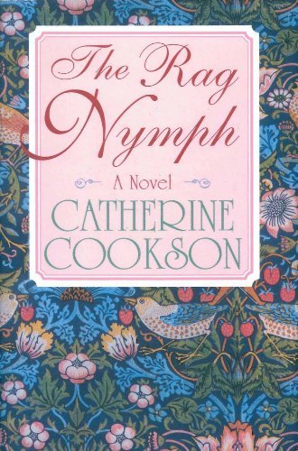 RAG NYMPH: A NOVEL by Catherine Cookson