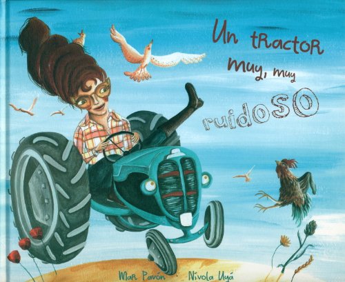 Un tractor muy, muy ruidoso by Mar Pavon