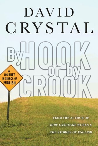 By Hook or By Crook by David Crystal