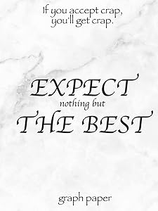 If you accept crap, you'll get crap. EXPECT nothing but THE BEST. Graph paper: 4x4 graph paper by J L Ka