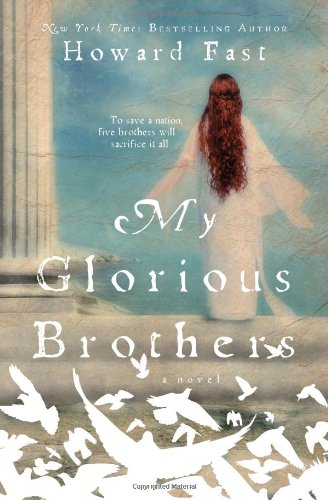 My Glorious Brothers by Howard Fast