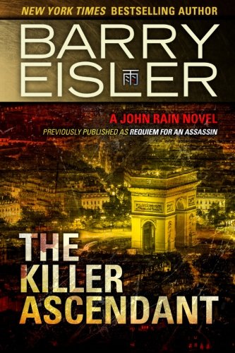 The Killer Ascendant by Barry Eisler