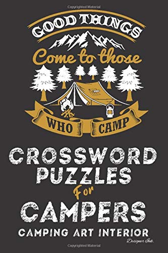 Crossword Puzzles for Campers: Camping Themed Art Interior. Fun, Easy to Hard Words. Brown Tent Campsite Sketch (Camping CWJN4) by Designer Ink.