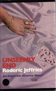 Unseemly end: An Inspector Alvarez novel