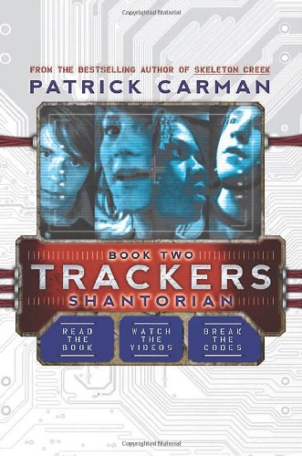 Trackers Book 2: Shantorian by Patrick Carman