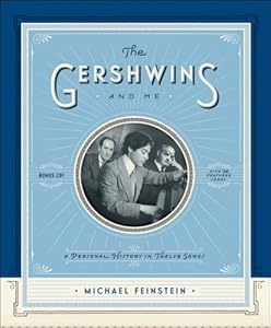 The Gershwins and Me: A Personal History in Twelve Songs