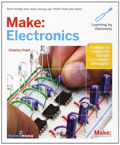 Make: Electronics by Charles Platt