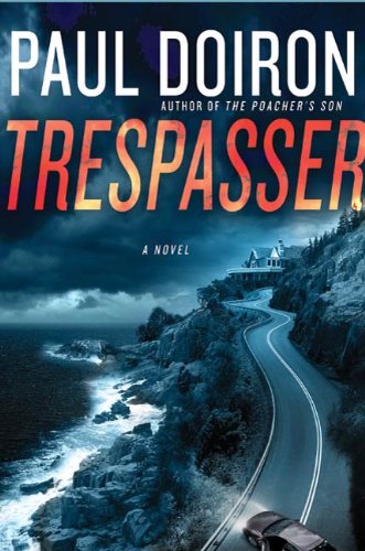 Trespasser (Mike Bowditch Mysteries Book 2) by Paul Doiron