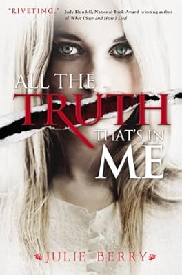 All the Truth That's in Me