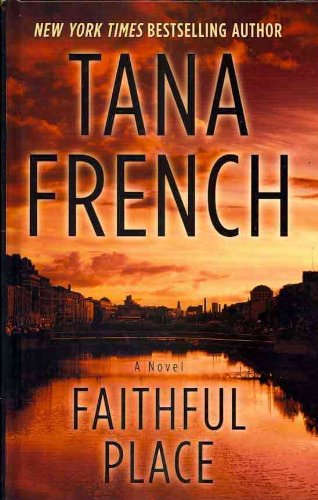 Faithful Place by Tana French