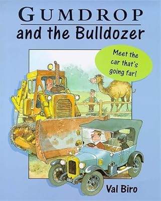 Gumdrop and the Bulldozer