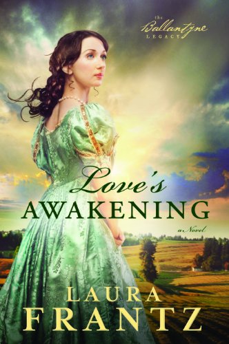 Love's Awakening by Laura Frantz