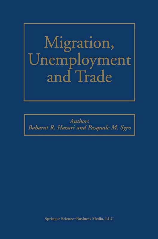 Migration, Unemployment and Trade by Bharat R. Hazari