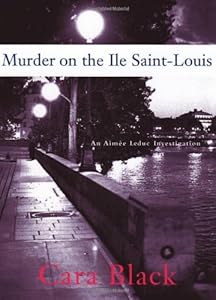 Murder on the Ile Saint-Louis (Aimee Leduc Investigations, No. 7)
