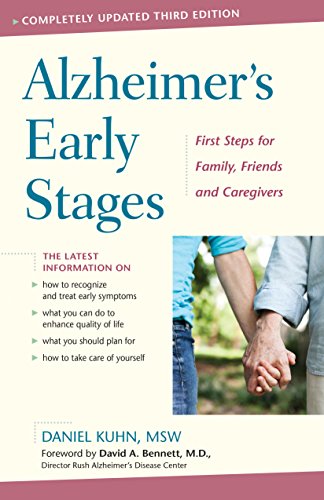 Alzheimer's Early Stages: First Steps for Family, Friends, and Caregivers by Daniel Kuhn
