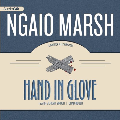 Hand in Glove by Ngaio Marsh