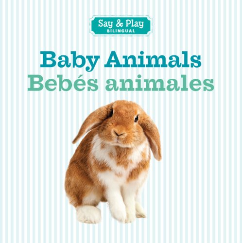 Baby Animals/Bebes animales by Inc. Sterling Publishing Co.