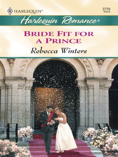 Bride Fit for a Prince by Rebecca Winters
