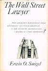 The Wall Street Lawyer: Professional Organization Man?