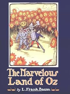 The Marvelous Land of Oz by L. Frank Baum