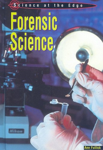 Forensic Science by Ann Fullick