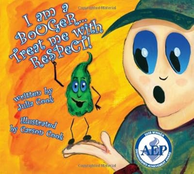 I Am a Booger... Treat Me With Respect!