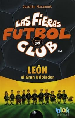 Leon el gran driblador. Las fieras del futbol 1