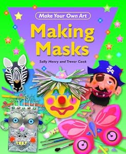 Making Masks by Sally Henry