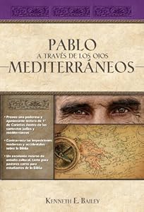 Pablo a trav?s de los ojos mediterr?neos: Estudios culturales de Primera de Corintios (Spanish Edition)