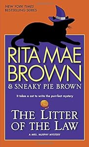 The Litter of the Law: A Mrs. Murphy Mystery