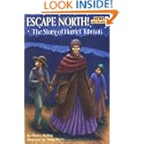 Escape North! The Story of Harriet Tubman