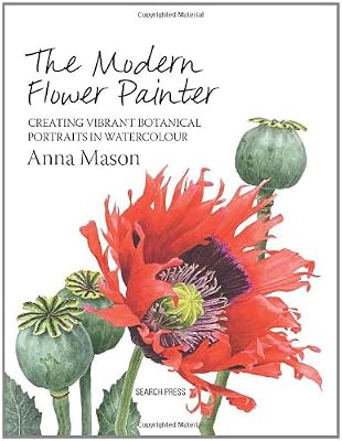 The Modern Flower Painter: A Guide to Creating Vibrant Botanical Portraits in Watercolour