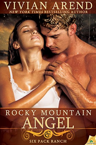 Rocky Mountain Angel (Six Pack Ranch) by Vivian Arend