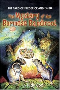 The Mystery of the Burmese Bandicoot (Tails of Frederick and Ishbu)